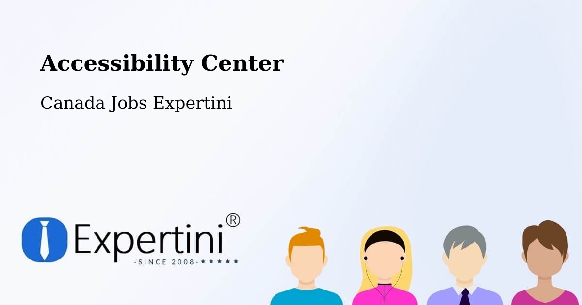 Accessibility Center - Canada Jobs Expertini