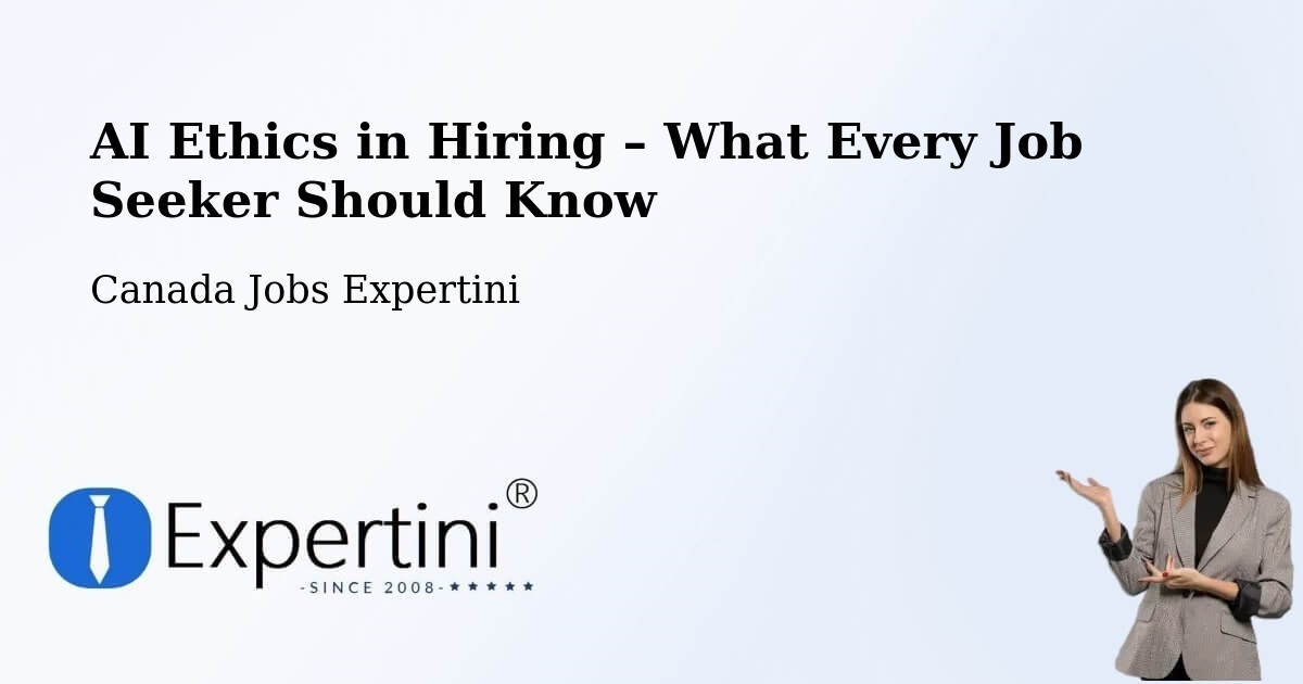 AI Ethics in Recruitment & Hiring – North Perth - North Perth, Canada Jobs Expertini
