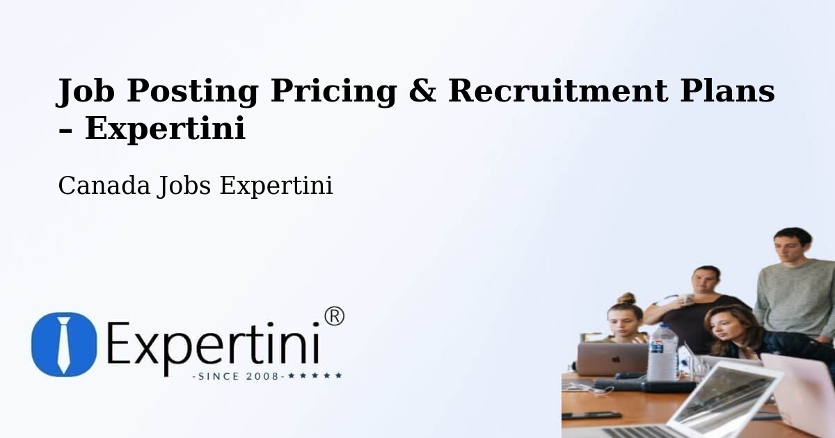 Job Posting Pricing & Recruitment Plans – North Perth - North Perth, Canada Jobs Expertini